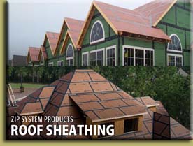 Huber Zip Roofing is used for All of our Roof Sheathing